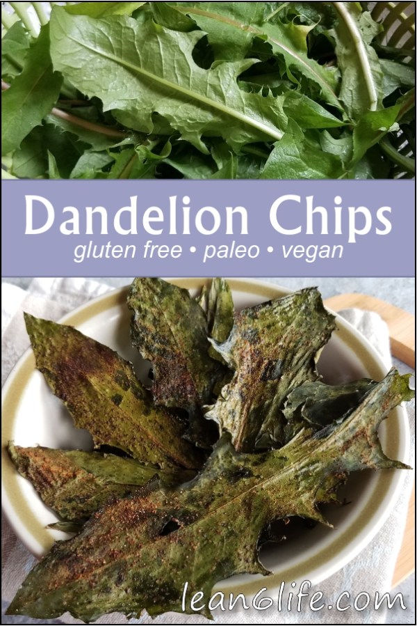 Dandelion Chips Recipe from Lean6Life.com. A healthy and delicious way to enjoy the nutritional benefits of dandelion leaves. Gluten free, paleo and vegan!